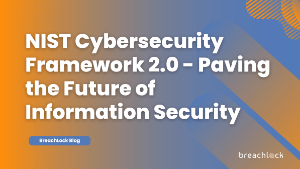 NIST Cybersecurity Framework 2.0 - Paving the Future of Information ...