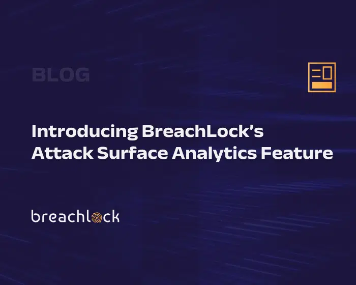 Introducing BreachLock’s Attack Surface Analytics Feature Blog Cover