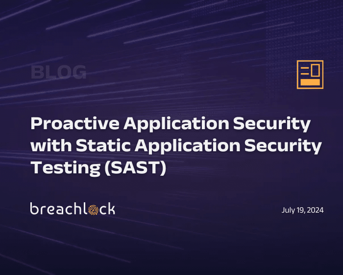 Proactive Application Security with Static Application Security Testing (SAST) Blog Cover