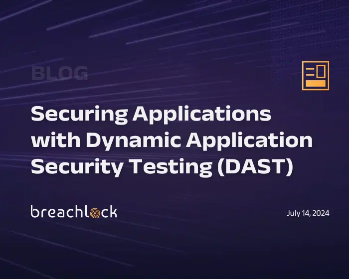 Securing Applications with Dynamic Application Security Testing (DAST) BreachLock Blog Cover