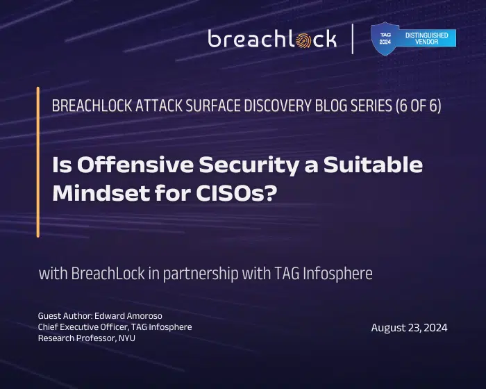 Is Offensive Security a Suitable Mindset for CISOs? BreachLock Blog Cover